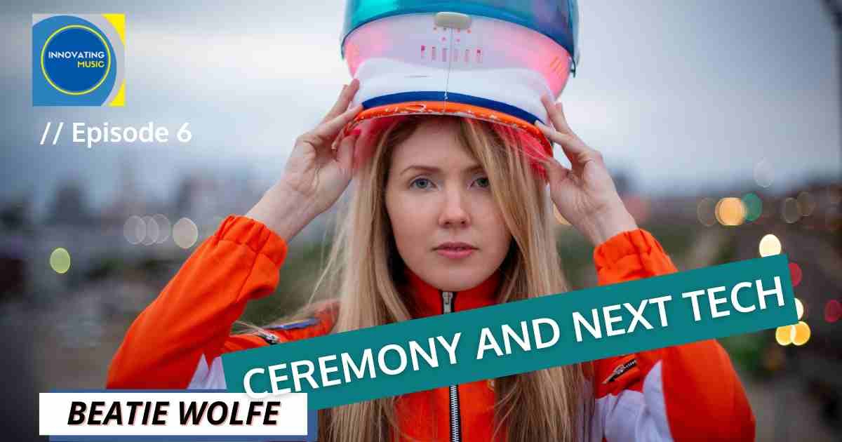 Next Tech with Beatie Wolfe image by Ross Harris