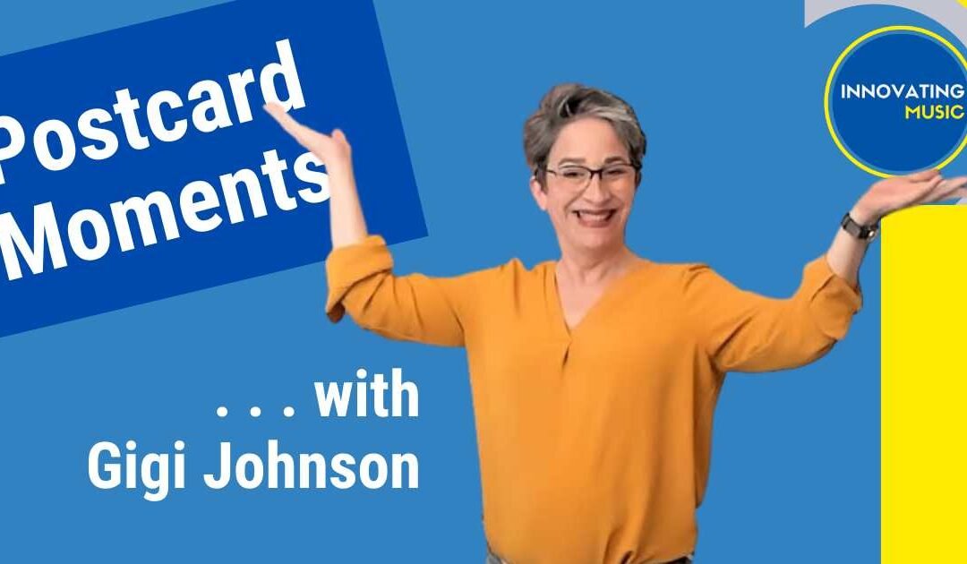 Bonus Postcard Moments with Gigi Johnson